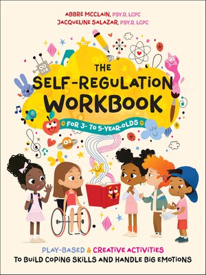 cover image of The Self-Regulation Workbook for 3 to 5 Year Olds